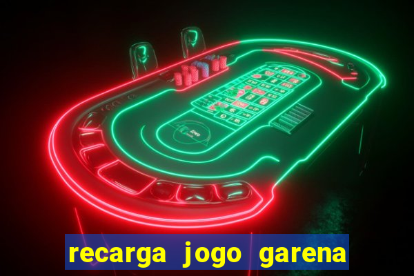 recarga jogo garena free fire